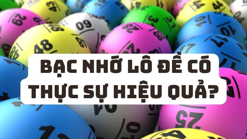 Bạc nhớ lô đề có thực sự hiệu quả